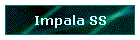 Impala SS